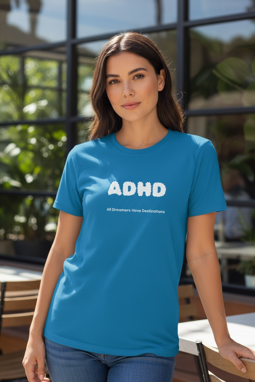 A.D.H.D - All Dreamers Have Destinations (white lettering)